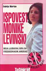 EQUILIBRIUM, Ispovest Monike Levinski : moja ljubavna igra sa predsednikom Amerike
